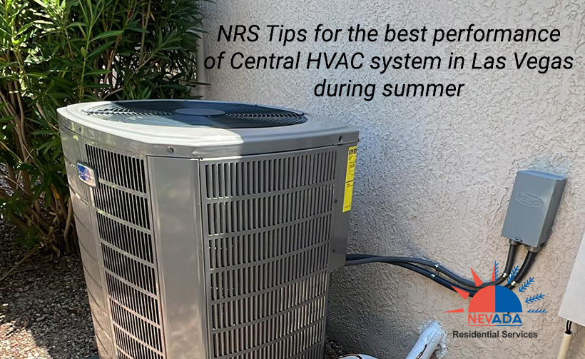 Recommendations for central HVAC system in Las Vegas during summer 