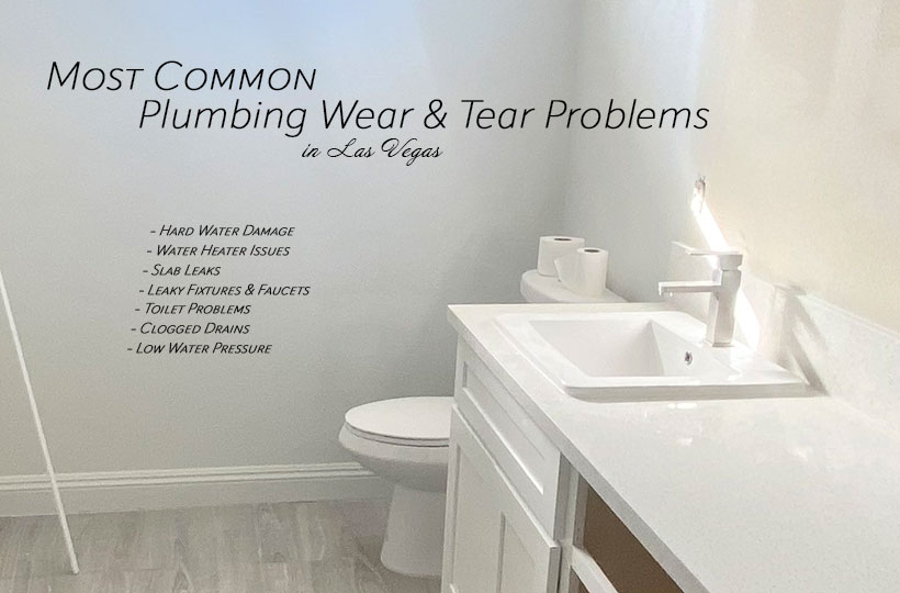 Plumbing Wear and Tear in Nevada Homes 